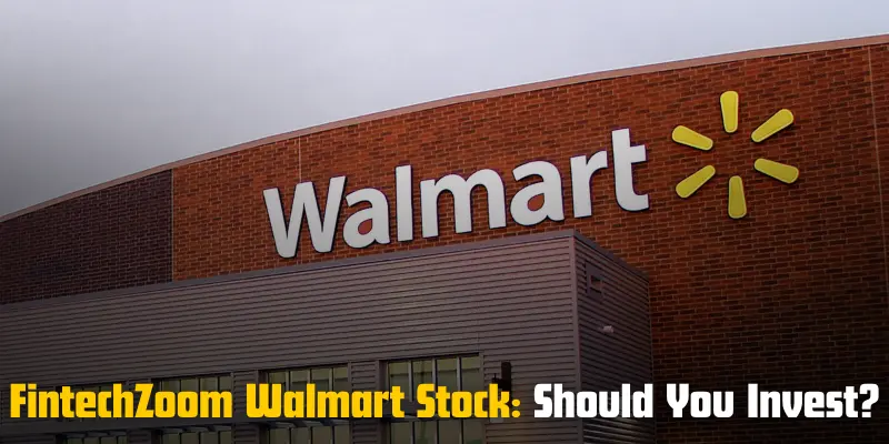 fintechzoom walmart stock should you invest