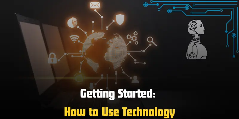 how to use technology