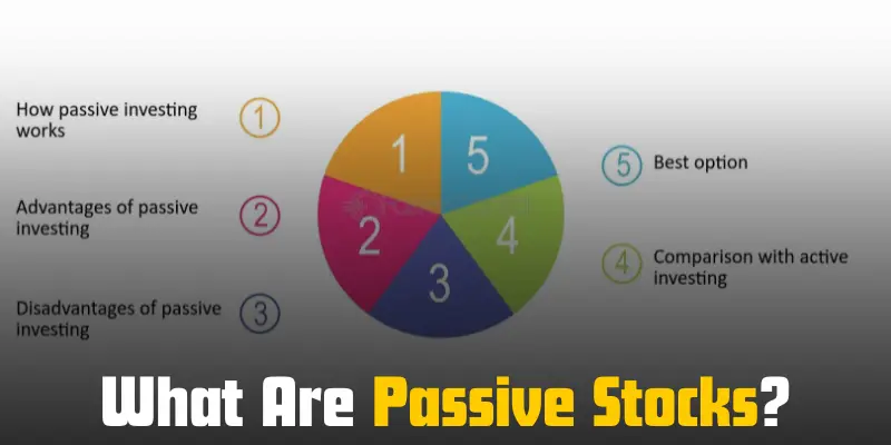 what are passive stocks